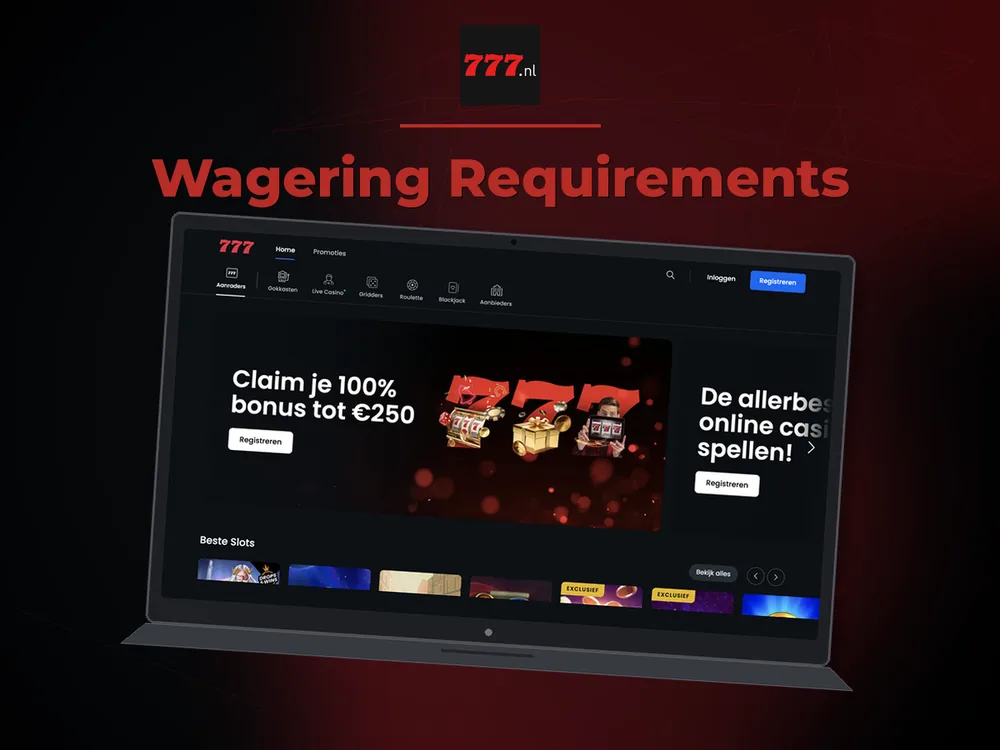 777 Casino Nl - Wagering Requirements